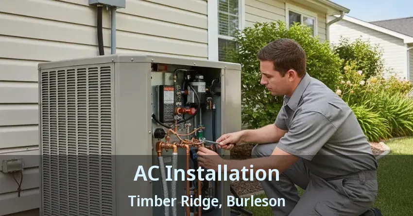 AC Installation Timber Ridge, Burleson - TX AC Installation Timber Ridge, Burleson - TX