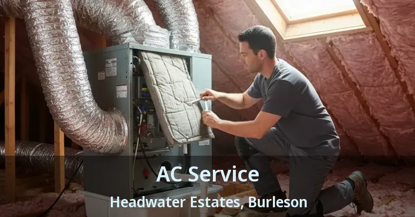 AC Service Headwater Estates, Burleson - TX AC Service Headwater Estates, Burleson - TX