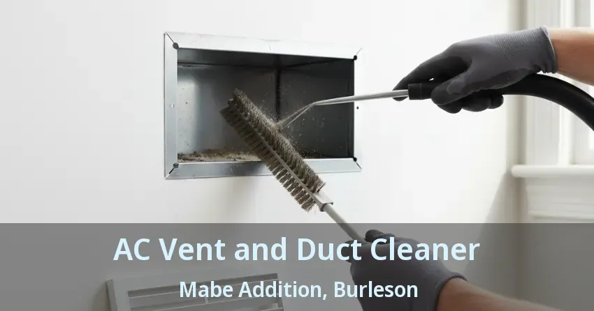 AC Vent and Duct Cleaner Mabe Addition, Burleson - TX AC Vent and Duct Cleaner Mabe Addition, Burleson - TX