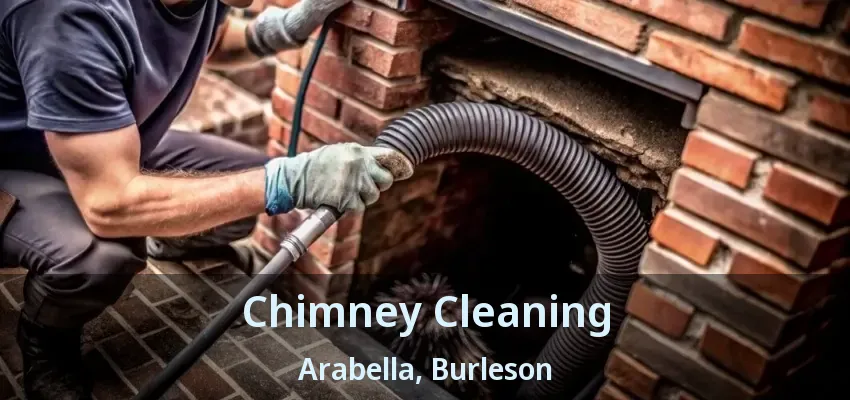 Chimney Cleaning Arabella, Burleson - TX Chimney Cleaning Arabella, Burleson - TX
