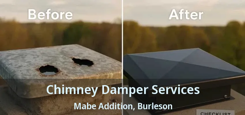 Chimney Damper Services Mabe Addition, Burleson - TX