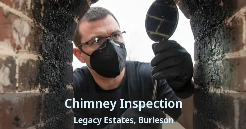 Chimney Inspection Legacy Estates, Burleson - TX Chimney Inspection Legacy Estates, Burleson - TX