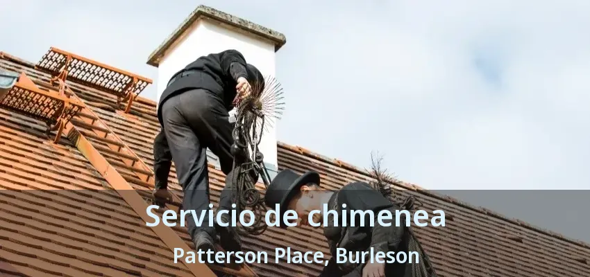 Servicio de chimenea Patterson Place, Burleson - TX Servicio de chimenea Patterson Place, Burleson - TX