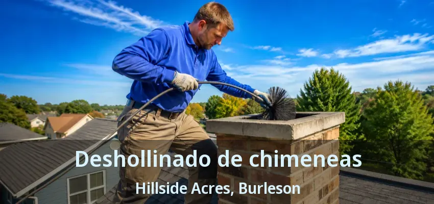 Deshollinado de chimeneas Hillside Acres, Burleson - TX Deshollinado de chimeneas Hillside Acres, Burleson - TX