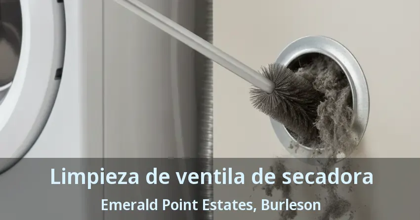 Limpieza de ventila de secadora Emerald Point Estates, Burleson - TX Limpieza de ventila de secadora Emerald Point Estates, Burleson - TX