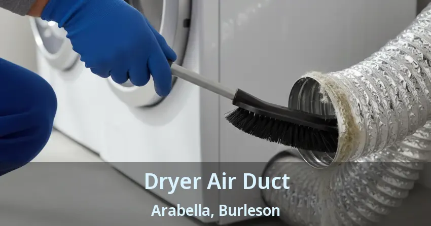 Dryer Air Duct Arabella, Burleson - TX