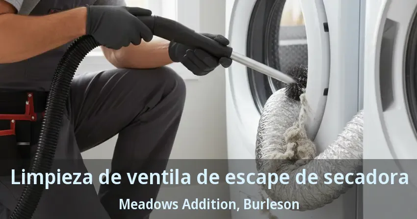 Limpieza de ventila de escape de secadora Meadows Addition, Burleson - TX