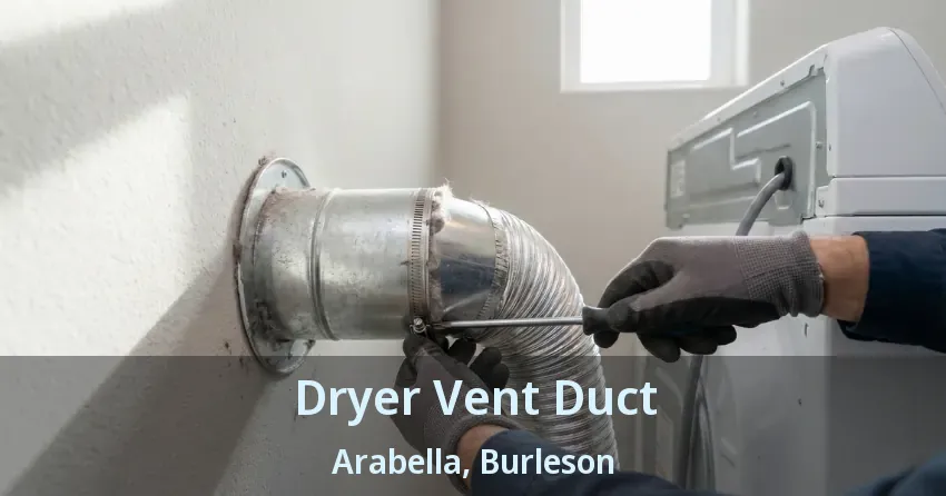 Dryer Vent Duct Arabella, Burleson - TX Dryer Vent Duct Arabella, Burleson - TX