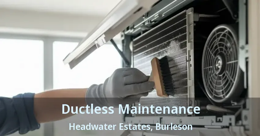 Ductless Maintenance Headwater Estates, Burleson - TX Ductless Maintenance Headwater Estates, Burleson - TX