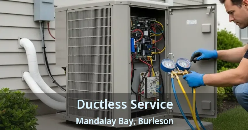 Ductless Service Mandalay Bay, Burleson - TX Ductless Service Mandalay Bay, Burleson - TX