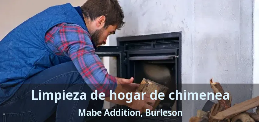 Limpieza de hogar de chimenea Mabe Addition, Burleson - TX Limpieza de hogar de chimenea Mabe Addition, Burleson - TX