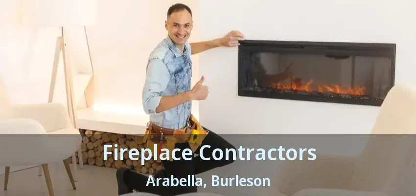 Fireplace Contractors Arabella, Burleson - TX
