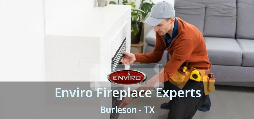 Enviro Fireplace Experts Burleson - TX Enviro Fireplace Experts Burleson - TX
