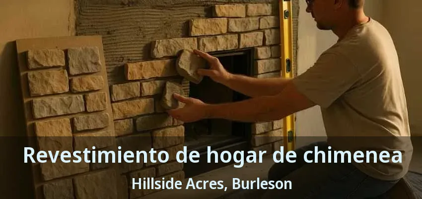 Revestimiento de hogar de chimenea Hillside Acres, Burleson - TX Revestimiento de hogar de chimenea Hillside Acres, Burleson - TX