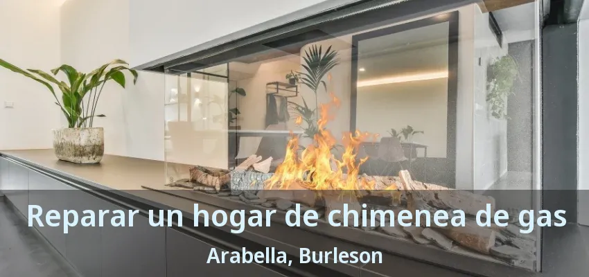 Reparar un hogar de chimenea de gas Arabella, Burleson - TX Reparar un hogar de chimenea de gas Arabella, Burleson - TX