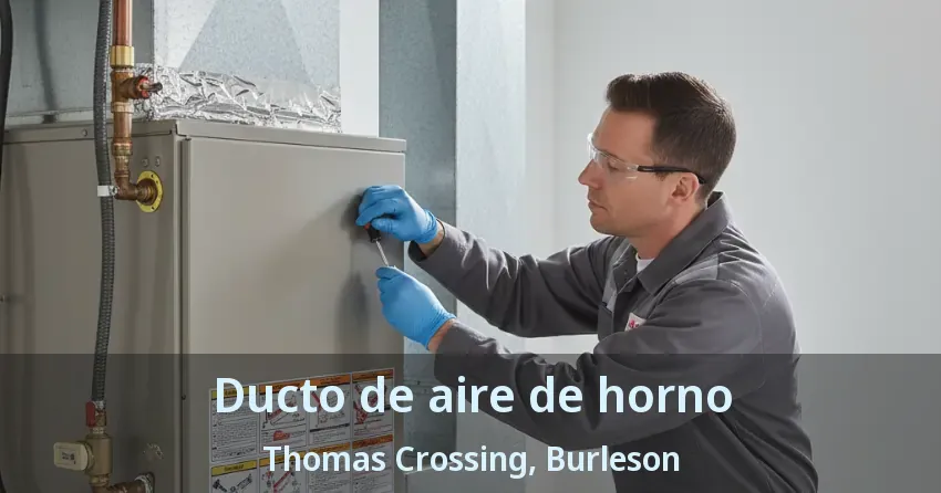 Ducto de aire de horno Thomas Crossing, Burleson - TX Ducto de aire de horno Thomas Crossing, Burleson - TX