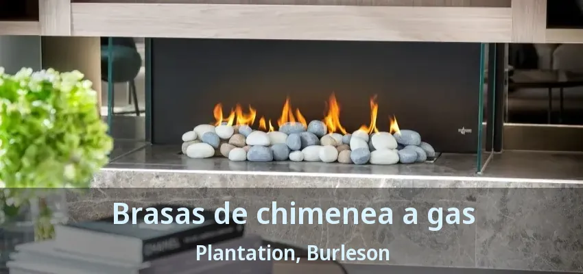 Brasas de chimenea a gas Plantation, Burleson - TX Brasas de chimenea a gas Plantation, Burleson - TX