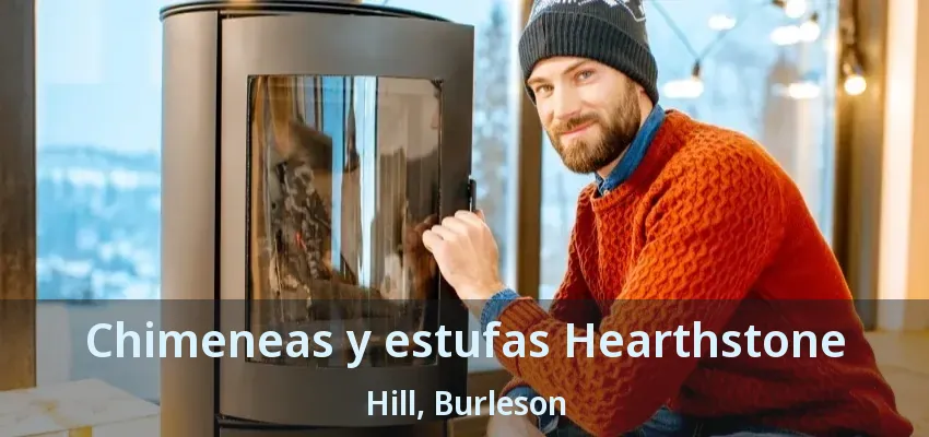 Chimeneas y estufas Hearthstone Hill, Burleson - TX Chimeneas y estufas Hearthstone Hill, Burleson - TX