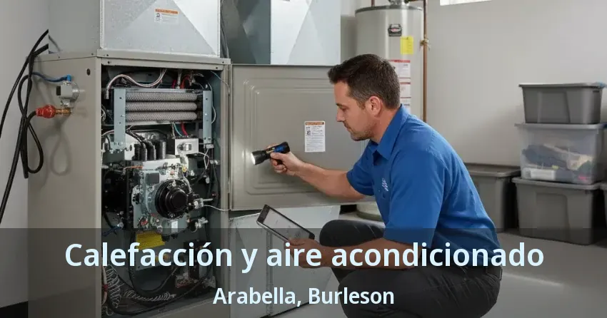 Calefacción y aire acondicionado Arabella, Burleson - TX Calefacción y aire acondicionado Arabella, Burleson - TX
