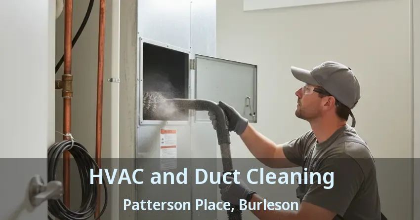 HVAC and Duct Cleaning Patterson Place, Burleson - TX HVAC and Duct Cleaning Patterson Place, Burleson - TX