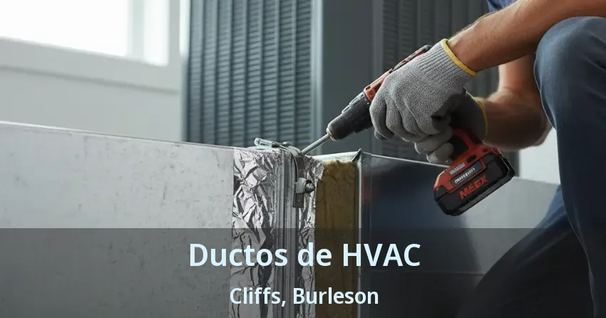 Ductos de HVAC Cliffs, Burleson - TX