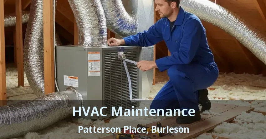 HVAC Maintenance Patterson Place, Burleson - TX