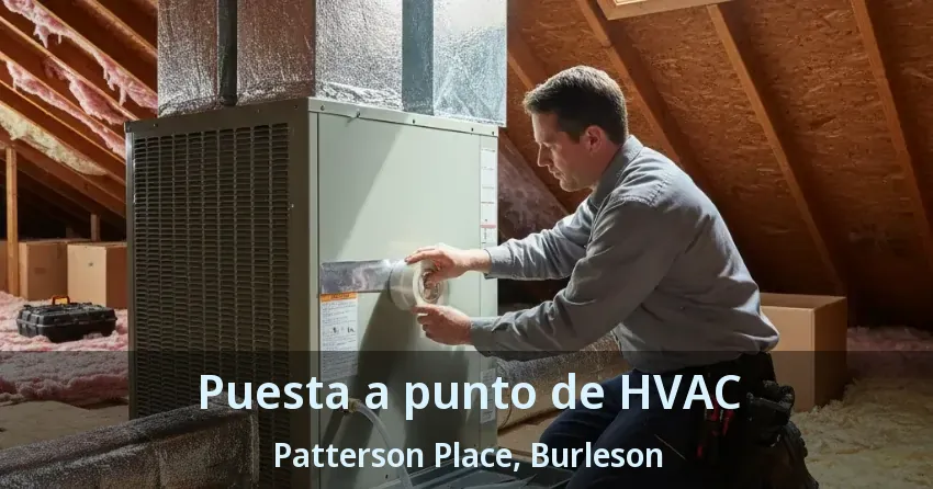 Puesta a punto de HVAC Patterson Place, Burleson - TX Puesta a punto de HVAC Patterson Place, Burleson - TX