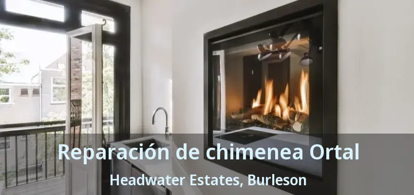 Reparación de chimenea Ortal Headwater Estates, Burleson - TX Reparación de chimenea Ortal Headwater Estates, Burleson - TX
