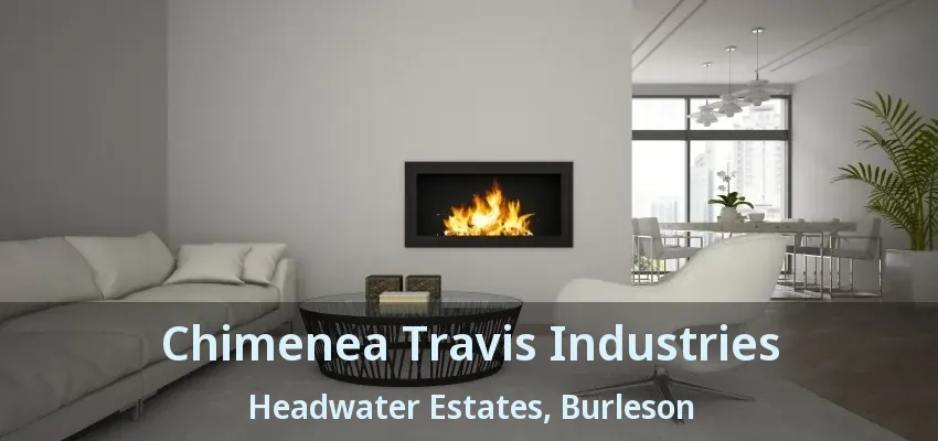 Chimenea Travis Industries Headwater Estates, Burleson - TX Chimenea Travis Industries Headwater Estates, Burleson - TX